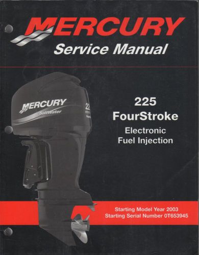 2003-2004 mercury outboard 225 four stroke electronic fuel service manual (544)