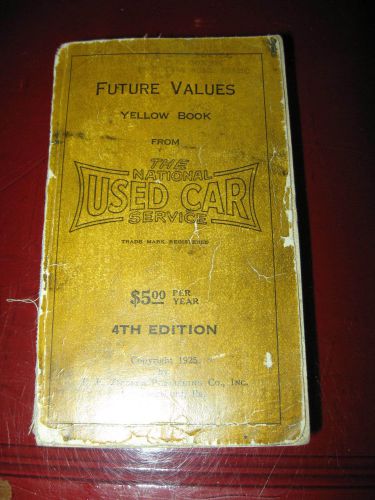 1920-1925 national used car future values yellow book_all makes ajax to winton