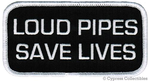 Loud pipes save lives - biker patch motorcycle embroidered iron-on applique 