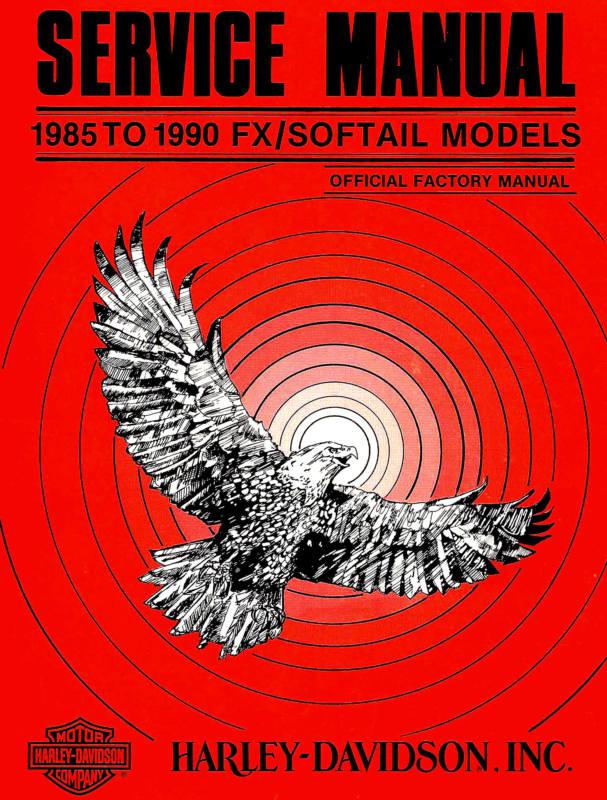 1985 to 1990 harley-davidson fx & softail service manual -flstf fxsb fxwg flstc