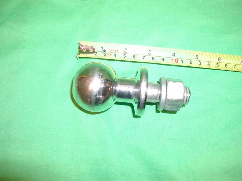 1 7/8" chrome ball hitch  ( 3/4" wide threaded with nut  x 1 3/4" long)  2000lb