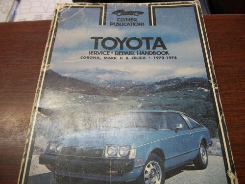 Toyota corona markii celica 1970 -1978  clymer service/repair/handbook a192