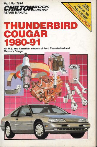 Chilton&#039;s ford thunderbird / mercury cougar 1980 1991 repair manual #7814