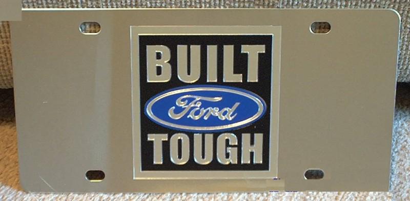 Built ford tough stainless steel vanity license plate tag