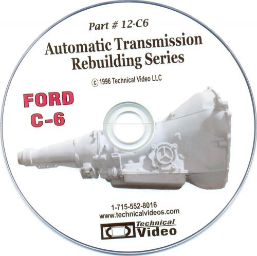 Ford c-6, rebuilding dvd,  watch the c-6 being rebuilt before building yours