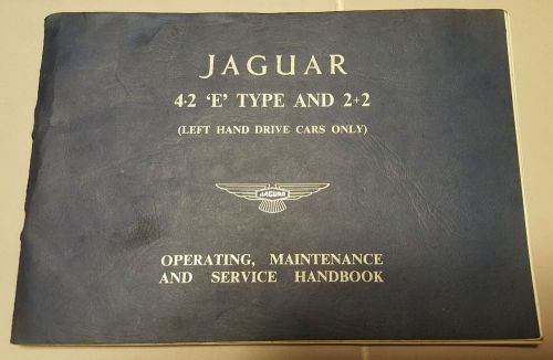 Jaguar  4.2 litre e-type &amp; 2+2 &#034;original&#034; owners manual handbook e.145/2