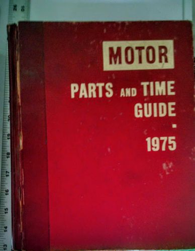 Motor parts and time guide 1975  47th ed.