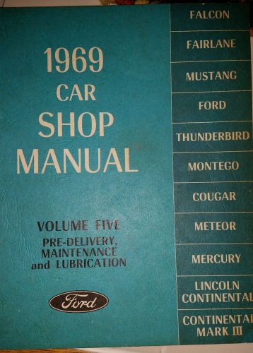 1969 ford predelivery maintenance and lubrication manuel volume 5