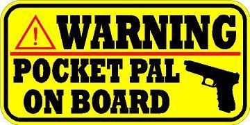 Warning decal / sticker * new * gun on board * pocket pal * pistol