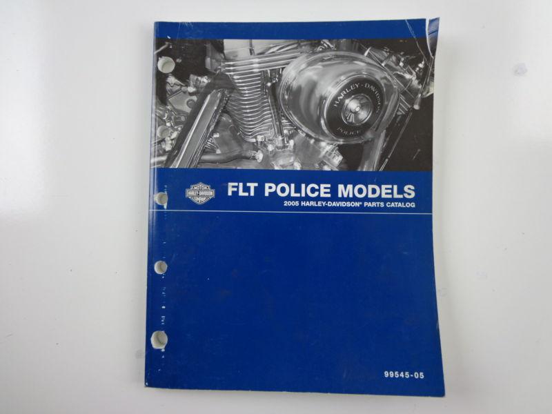 Harley davidson 2005 flt police models parts catalog 99545-05