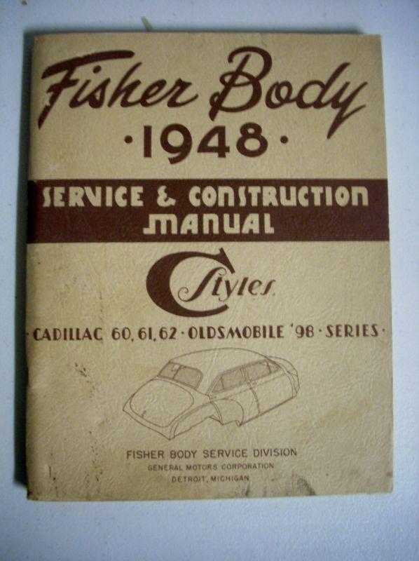 1948 fisher body service construction manual cadillac 60 61 62 oldsmobile 98 ser