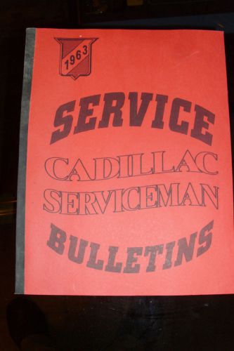 Cadillac___1963 cadillac &#034; serviceman&#034; service bulletins