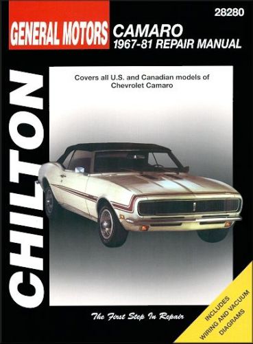 Chevrolet camaro z-28, rs, standard repair manual 1967-1981 by chilton