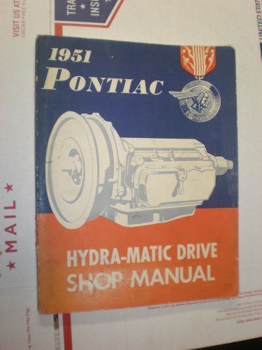 Vintage original book 1951 pontiac hydra-matic drive shop manual no reserve