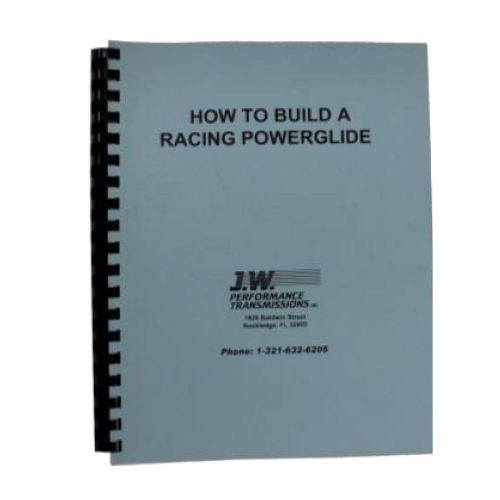 Jw performance trans 92077 transmission part &#034;how to build&#034; a racing powerglide