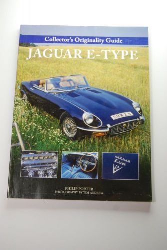 Jaguar e type xke collector&#039;s originality guide- philip porter