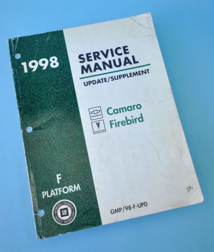 1998 camaro &amp; firebird factory service manual update, chevrolet, pontiac