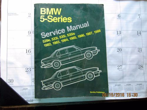 Bmw 5 series service manual, 528e, 533i, 535i, 535is,  1982, 83,84, 85, 86, 87,