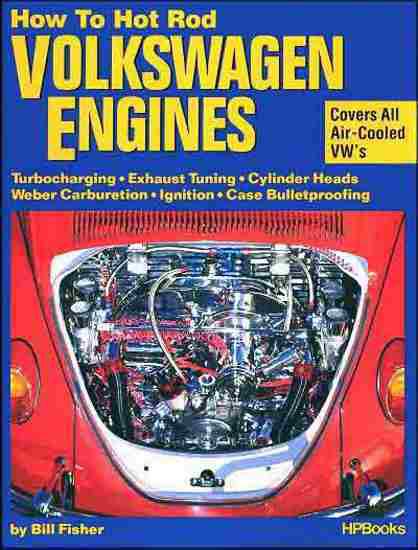 Complete guide to vw engine hot rodding - fully illustrated bug beetle ghia