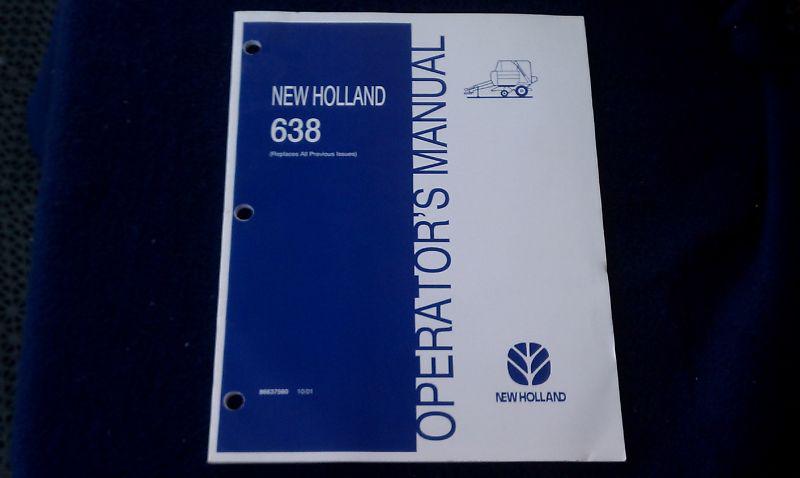 New holland 638 operator's manual part number 86637560 october 2001