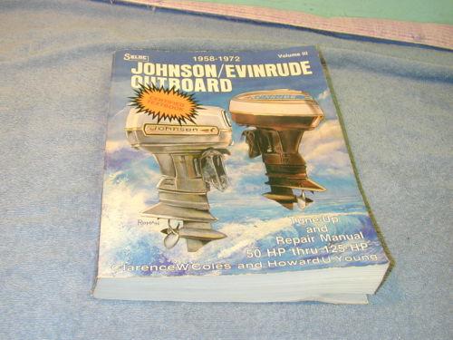 1958-1972 johnson evinrude outboard tune-up and repair manual 50 hp thru 125 hp