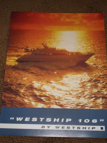 Mid 1990&#039;s 106&#039; westship cockpit motor yacht  color marketing brochure