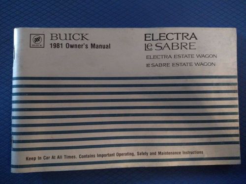 1981 buick owner&#039;s manual - electra - le sabre - estate wagon - with extras