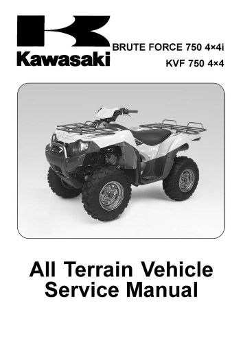 Kawasaki service manual 2005, 2006 &amp; 2007 brute force 750 4×4i kvf 750 4x4