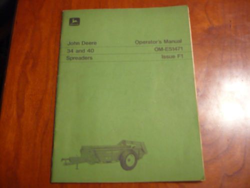 John deere 34 and 40  spreaders operators manual om-e51471 f1 service
