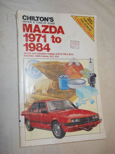 Chilton&#039;s (6981) repair &amp; tune-up guide: mazda 1971 to 1984 (1985, paperback, il