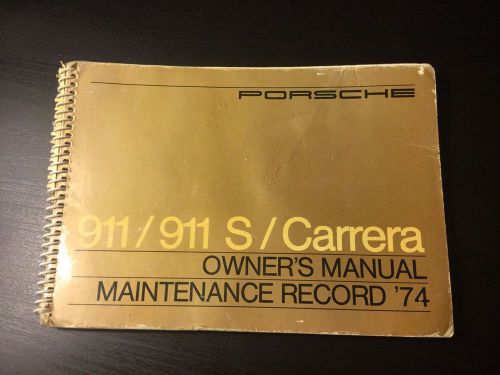 Porsche 911 1974 original owners manual  dated 6/73 earlier edition