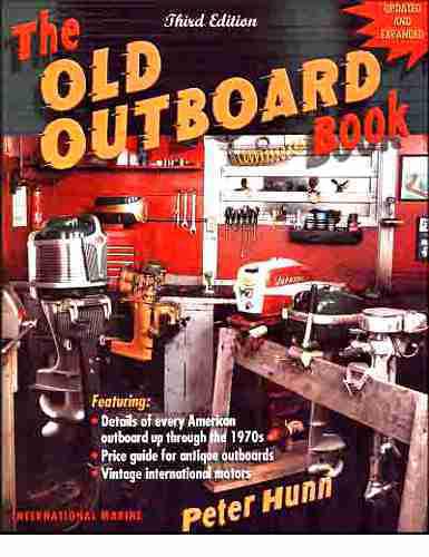 Complete antique outboard motors specifications &  collectors manual