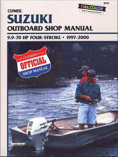 Suzuki outboard 9.9-70 hp 4-stroke repair &amp; service manual 1997-2000