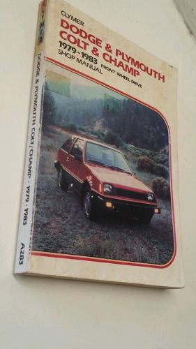 Dodge and plymouth colt champ 1979 to 1983 clymer manual