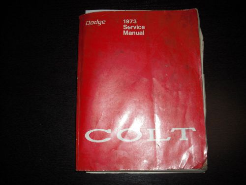 Dodge colt service manual 1973 pre owned repair cars car fix motor book parts