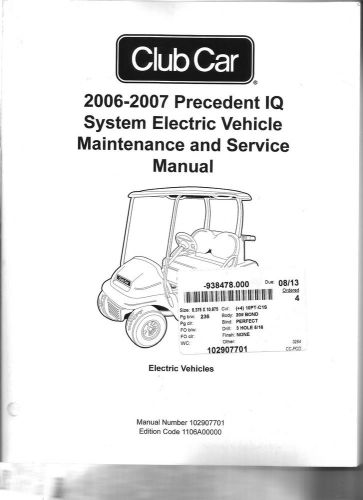 Club car precedent electric w/iq system maint. &amp; service manual (2006 - 2007)