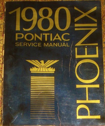 Pontiac 1980 phoenix service manual