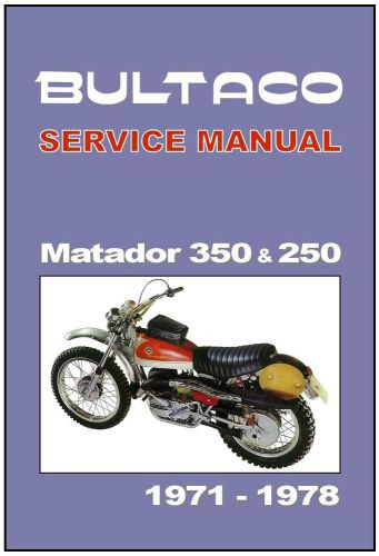 Bultaco workshop manual matador 350 250 1971 1972 1973 1974 1975 1976 1977 1978