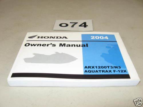 New owners manual 2004 aquatrax arx1200 t3 n3 f12x oem honda book #o74