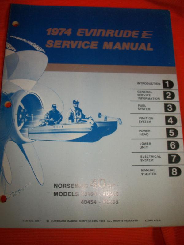 1974 evinrude 40hp, service manual outboard boat motor engine repair