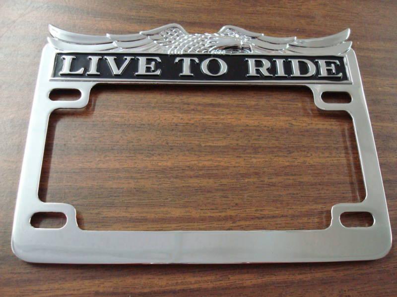 Chrome live to ride license plate frame
