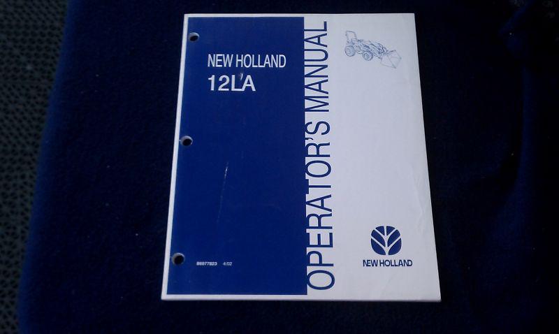 New holland operator's manual 012la part number 86977823 april 2002