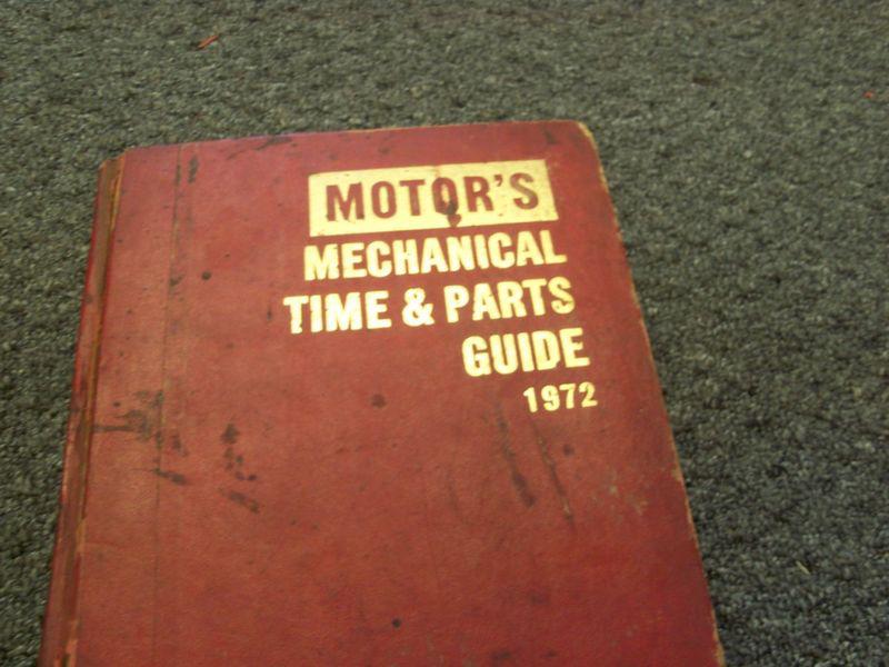 1972 motor's mechanical time & parts guide 44th edition