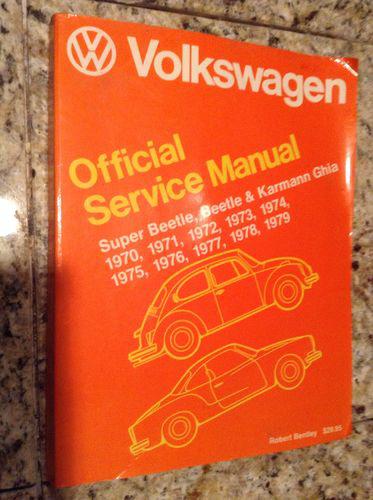 Volkwagen service manual 1970-79 beetle, super beetle, kharmen ghia official