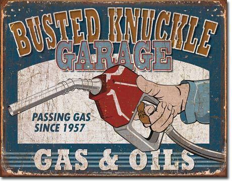 Busted knuckle garage passing gas since 1957 vintage looking sign