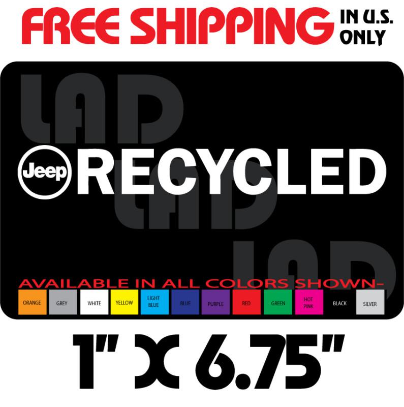 Jeep recycled vinyl decal sticker 1" x 6.75" cj5 cj6 cj7 whangler 