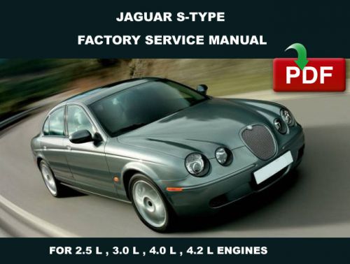 1999 2000 2001 2002 2003 jaguar s type 2.5l  3.0l  4.0l  4.2l service fsm manual