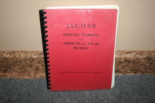 Jaguar service manual mark vii xk120 spiral bound