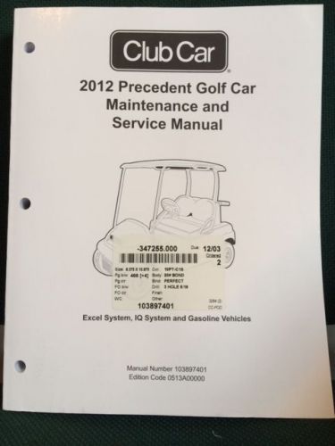 Club car maintenance &amp; service  manual - 2012 precedent gas &amp; electric