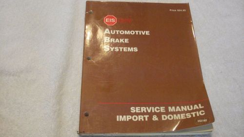 Mitchell&#039;s eis brake parts automotive brake sys service manual import &amp; domestic